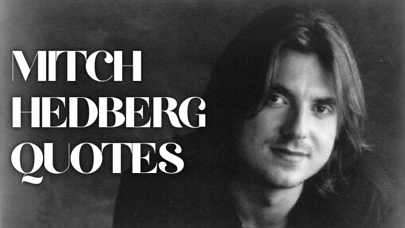 Mitch Hedberg Quotes