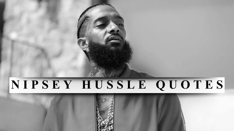 Nipsey Hussle quotes