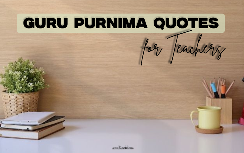 30+ Best Guru Purnima Quotes for Teachers | Suvichar Sathi